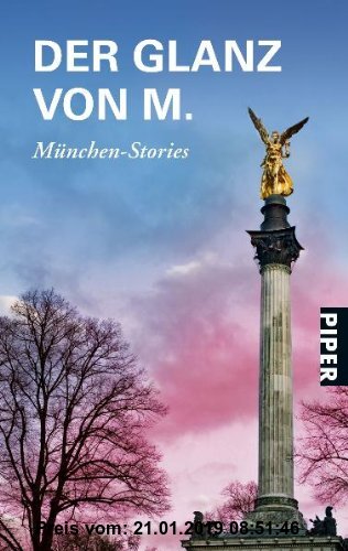 Gebr. - Der Glanz von M.: München-Stories