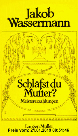 Schläfst Du Mutter?: Meistererzählungen