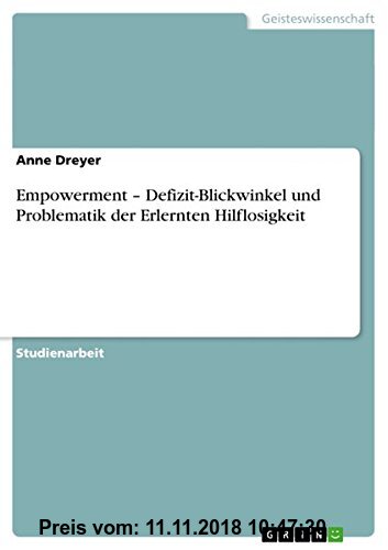 Gebr. - Empowerment - Defizit-Blickwinkel und Problematik der Erlernten Hilflosigkeit