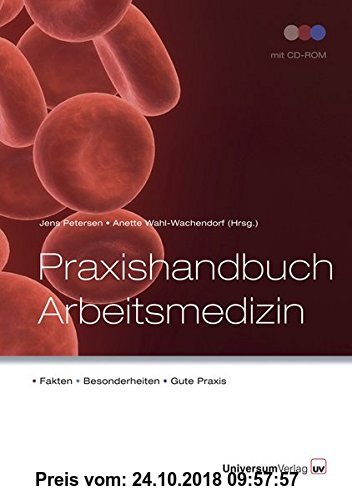 Gebr. - Praxishandbuch Arbeitsmedizin: Fakten - Besonderheiten - Gute Praxis