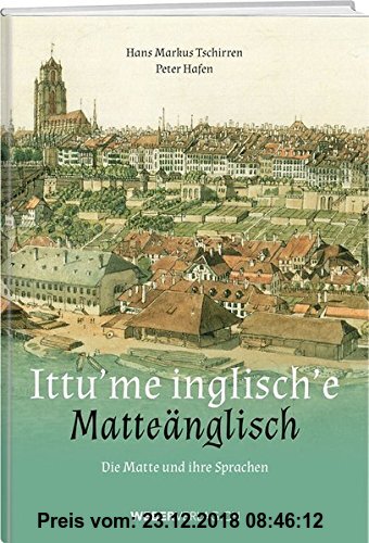 Ittu'me inglisch'e - Matteänglisch: Die Matte und ihre Sprachen