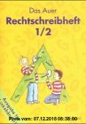 Gebr. - Das Auer Sprachbuch, Ausgabe Bayern, neue Rechtschreibung, Das Auer Rechtschreibheft (für Linkshänder), 2 Tle.