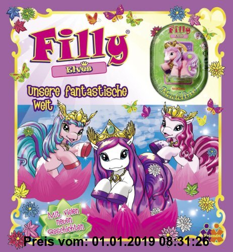 Gebr. - Filly Elves. Unsere fantastische Welt