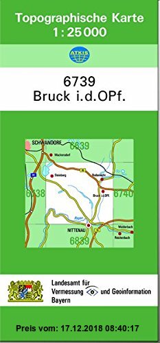 Gebr. - TK25 6739 Bruck i.d.OPf.: Topographische Karte 1:25000 (TK25 Topographische Karte 1:25000 Bayern)