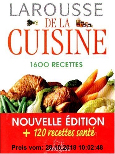 Gebr. - LAROUSSE DE LA CUISINE. 1600 recettes