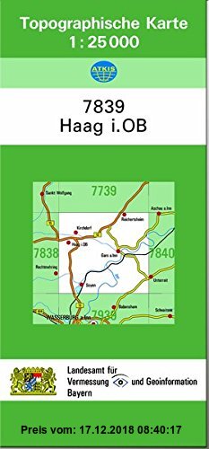 Gebr. - TK25 7839 Haag i.OB: Topographische Karte 1:25000 (TK25 Topographische Karte 1:25000 Bayern)