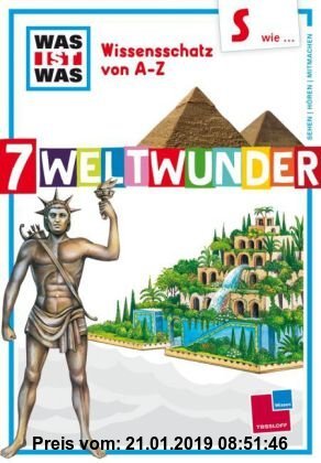 Gebr. - Was ist was Wissensschatz von A-Z: S wie ... 7 Weltwunder