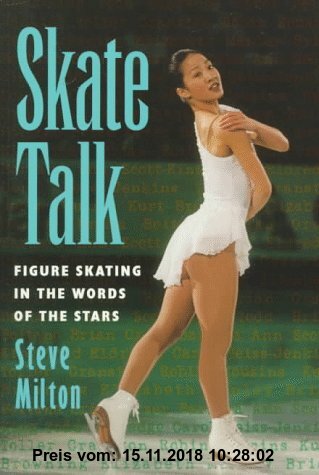 Gebr. - Skate Talk: Figure Skating in the Words of the Stars