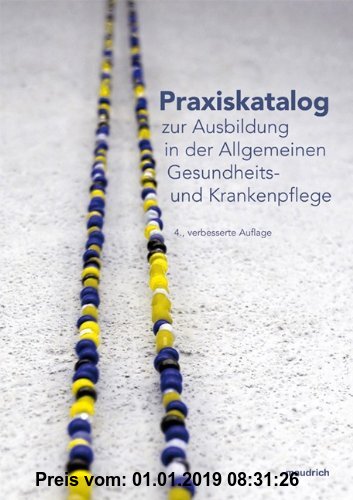 Gebr. - Praxiskatalog zur Ausbildung in der Allgemeinen Gesundheits- und Krankenpflege: für den gehobenen Dienst der Gesundheits- udn Krankenpflege
