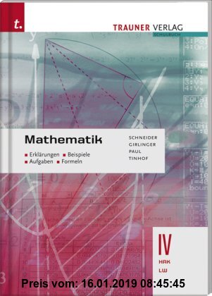 Gebr. - Mathematik IV HAK/LW - Erklärungen, Beispiele, Aufgaben, Formeln
