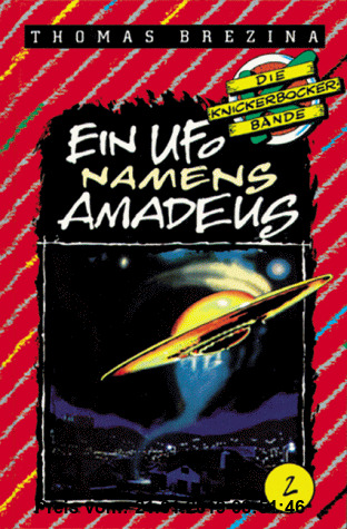 Gebr. - Die Knickerbocker-Bande, Bd.2, Ein Ufo namens Amadeus