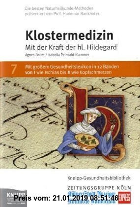 Gebr. - Klostermedizin: Mit der Kraft der Hildegard von Bingen