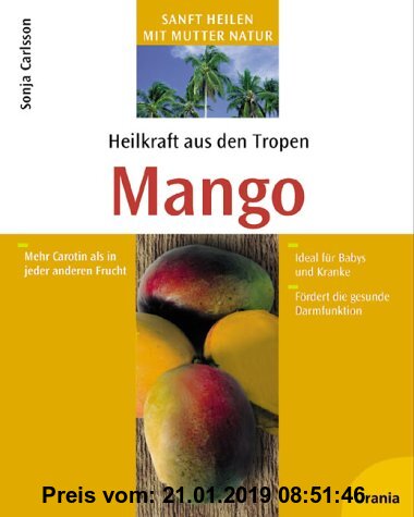 Gebr. - Heilkraft aus den Tropen. Mango