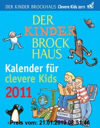 Gebr. - Der Kinder Brockhaus Kalender für clevere Kids 2011: Mit Brockhaus clever durchs Jahr!
