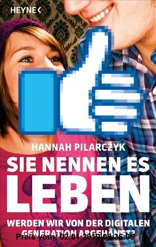 Gebr. - Sie nennen es Leben: Werden wir von der digitalen Generation abgehängt?