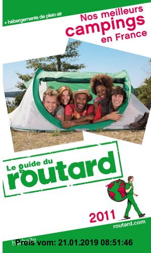 Gebr. - Guide du Routard Nos meilleurs campings en France - Edition 2011