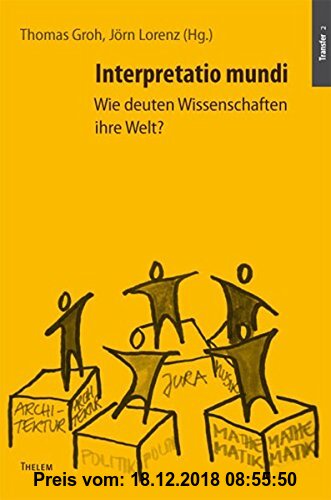 Gebr. - Interpretatio mundi: Wie deuten Wissenschaften ihre Welt? (Transfer)