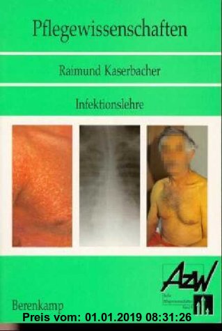 Gebr. - Pflegewissenschaften, Bd.9, Infektionslehre für die Krankenpflege