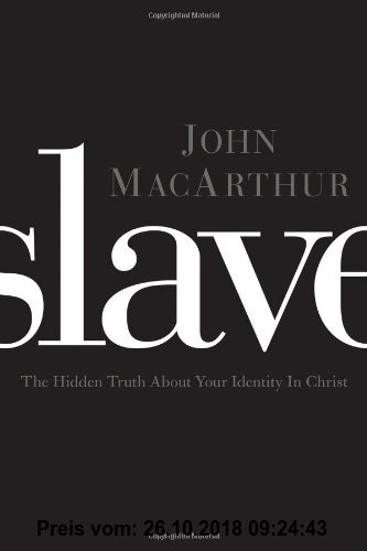 Gebr. - Slave: The Hidden Truth about Your Identity in Christ