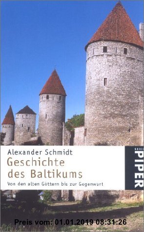 Geschichte des Baltikums. Von den alten Göttern bis zur Gegenwart