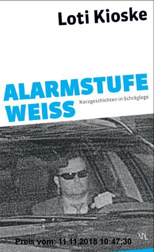 Gebr. - Alarmstufe Weiß: Kurzgeschichten in Schräglage