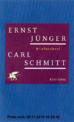 Ernst Jünger / Carl Schmitt Briefwechsel 1930 - 1983