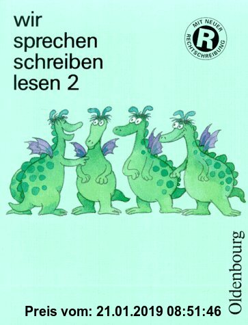 Gebr. - Wir sprechen, schreiben, lesen, m. lateinischer Ausgangsschrift, neue Rechtschreibung, 2. Schuljahr
