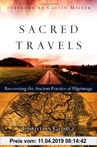 Gebr. - Sacred Travels: Recovering the Ancient Practice of Pilgrimage