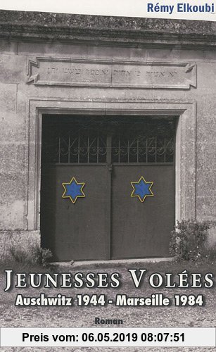 Gebr. - Jeunesses volées : Auschwitz 1944 - Marseille 1984