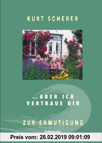 Gebr. - ... aber ich vertraue dir!: Zur Ermutigung