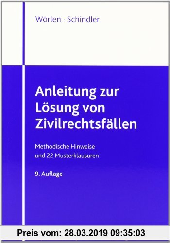 Gebr. - Anleitung zur Lösung von Zivilrechtsfällen: Methodische Hinweise und 22 Musterklausuren