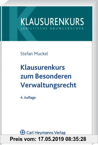 Gebr. - Klausurenkurs zum Besonderen Verwaltungsrecht: Polizei- und Ordnungsrecht, Kommunalrecht, mit Bezügen zum Verwaltungsprozessrecht