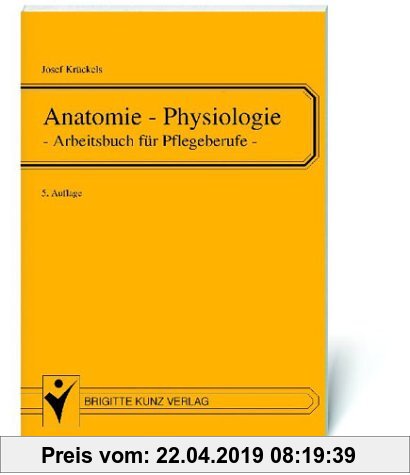 Gebr. - Anatomie - Physiologie: Arbeitsbuch für Pflegeberufe
