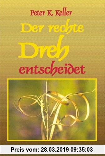 Gebr. - Der rechte Dreh entscheidet
