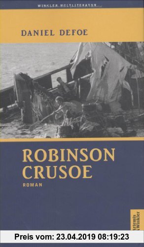 Robinson Crusoe: Erster und zweiter Band (Artemis & Winkler - Blaue Reihe)