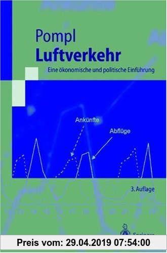 Gebr. - Luftverkehr: Eine ökonomische und politische Einführung (Springer-Lehrbuch)