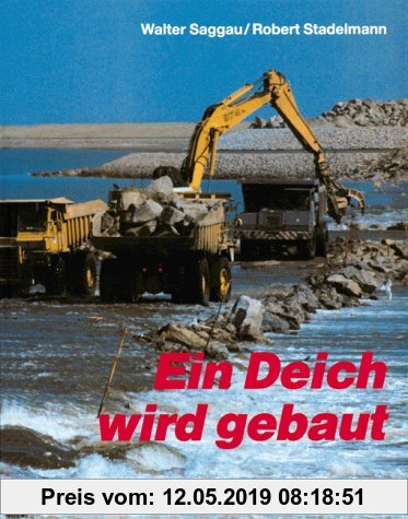 Gebr. - Ein Deich wird gebaut: Vordeichung Nordstrander Bucht