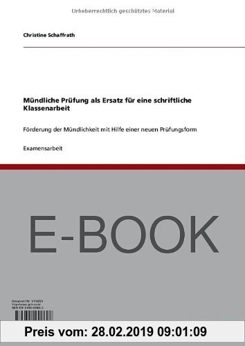 Gebr. - Mündliche Prüfung als Ersatz für eine schriftliche Klassenarbeit: Förderung der Mündlichkeit mit Hilfe einer neuen Prüfungsform