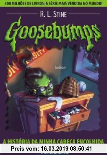 Gebr. - Goosebumps. A Historia Da Minha Cabeca Encolhida - Volume 10 (Em Portuguese do Brasil)