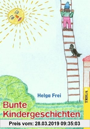 Gebr. - Laura auf der Himmelsleiter: Bunte Kindergeschichten