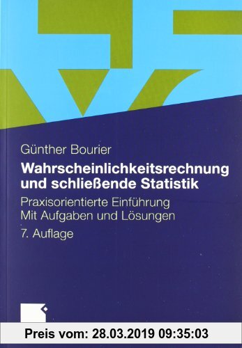 Gebr. - Wahrscheinlichkeitsrechnung und schließende Statistik: Praxisorientierte Einführung. Mit Aufgaben und Lösungen