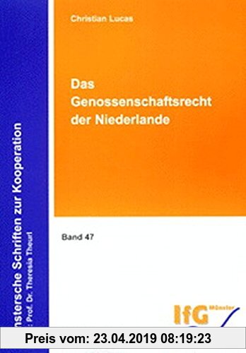 Gebr. - Das Genossenschaftsrecht der Niederlande (Münstersche Schriften zur Kooperation)
