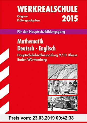 STARK Abschlussprüfung Hauptschule Baden-Württemberg - Mathematik, Deutsch, Englisch: Für den Hauptschulbildungsgang 9./10. Klasse. 2011-2014