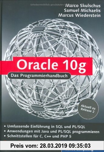 Gebr. - Oracle 10g: Oracle 10.2 - Programmierung mit C, C++, Java, PHP, PL/SQL: Programmierhandbuch (Galileo Computing)
