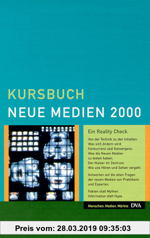 Kursbuch Neue Medien 2000. Ein Reality Check.