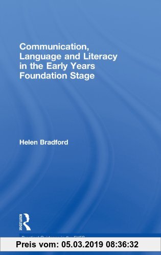 Gebr. - Communication, Language and Literacy in the Early Years Foundation Stage (Practical Guidance in the EYFS)