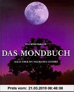 Gebr. - Das Mondbuch. Alles über ein magisches Gestirn