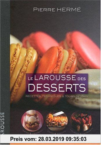 Gebr. - Le Larousse des desserts