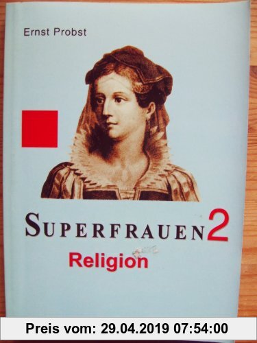Gebr. - Superfrauen, Bd.2, Religion