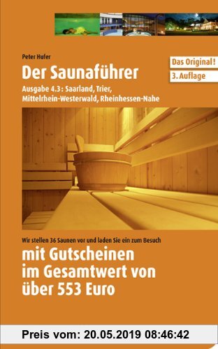 Gebr. - Saunaführer Region 4.3: Saarland, Trier, Mittelrhein-Westerwald, Rheinhessen-Nahe
